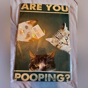 Funny cat tin sign